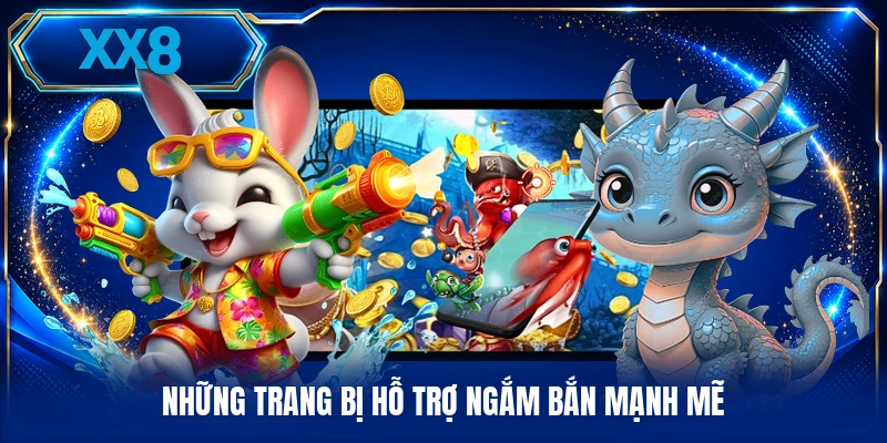 Bắn Cá Siêu Thị - Sức Hút Của Sảnh Game Giải Trí Trực Tuyến Những trang bị hỗ trợ ngắm bắn mạnh mẽ
