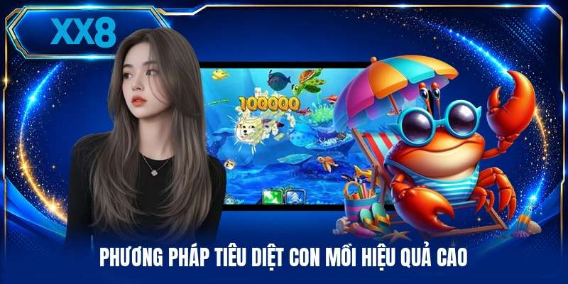Phương pháp tiêu diệt con mồi hiệu quả cao