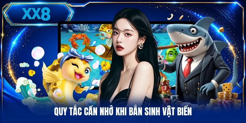 Quy tắc cần nhớ khi bắn sinh vật biển